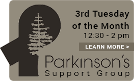 Parkinson's Support Group - Click here to learn more